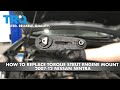 How to Replace Torque Strut Engine Mount 2007-12 Nissan Sentra