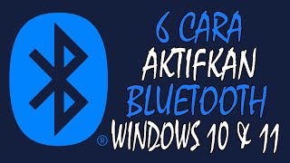 6 Cara Menghidupkan Bluetooth Di Windows 10 Tahun 