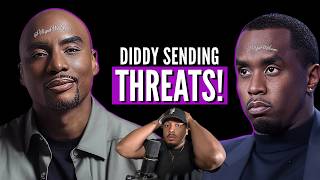 Charlamagne talks Diddy Threats!
