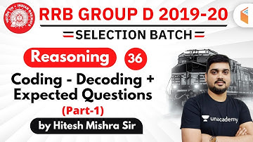 1:30 PM - RRB Group D 2019-20 | Reasoning by Hitesh Mishra | Coding - Decoding + Expected Questions