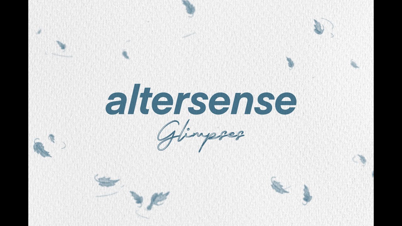 Watch Altersense - Glimpses (Official Lyric Video) on YouTube Watch Altersense - Glimpses (Official Lyric Video) on YouTube