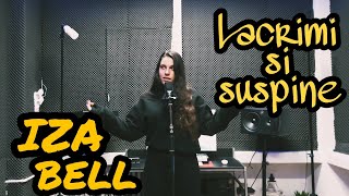 IZA BELL - Lacrimi și suspine (cover TheoRose)