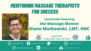 Mentoring the Massage Therapist for Success with Diane Matkowski