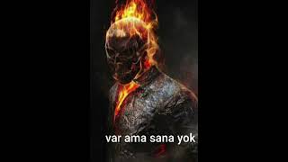 var ama sana yok diyen ghost rider😅 Resimi