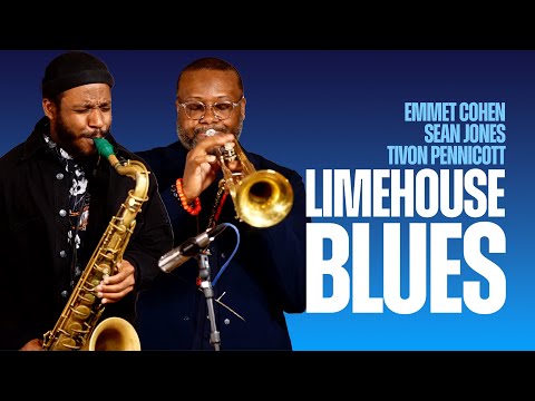 "Limehouse Blues" w/ Emmet Cohen, Sean Jones & Tivon Pennicott