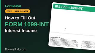 How to Fill Out IRS Form 1099-INT: Interest Income