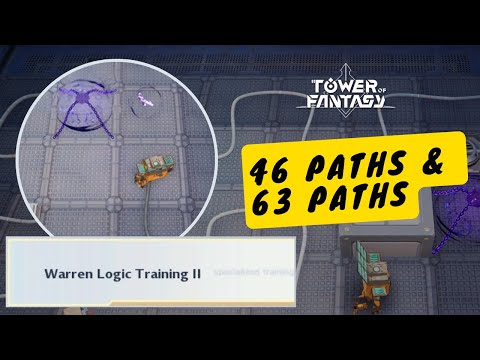 Warren Logic Training II - 46 and 63 Paths Puzzle | Tower of Fantasy