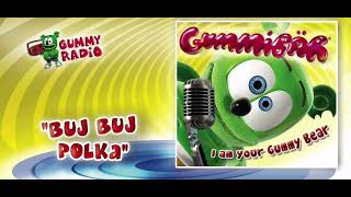 Buj Buj Polka - I Am Your Gummy Bear Audio Track