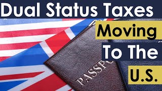 Dual Tax Status  Moving To The United States (US)