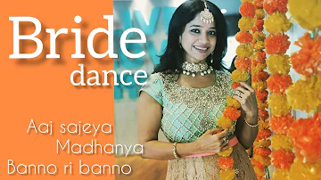 BRIDE BEST DANCE/ AAJ SAJEYA MADHANIYA /banno ri banno #bridesmaids #mehendi/ WEDDING MASHUP RITU- 8