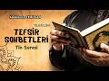Tîn Suresi - Tefsir Sohbetleri 15. Bölüm - Abdülkerim TEMİZCAN