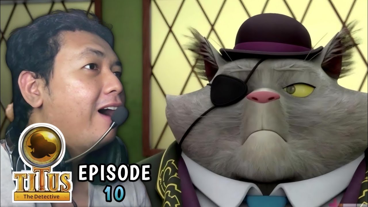 Bulpan Mulai Bergerak | Reaction Titus The Detective Episode 10