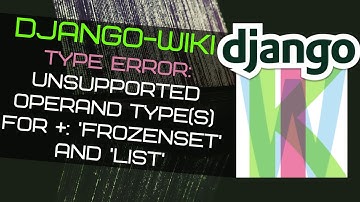 Django-wiki TypeError: unsupported operand type(s) for +: 