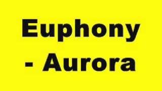 Euphony - Aurora