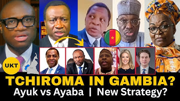 BREAKING: Tchiroma in Gambia | Ayuk vs Ayaba Strategy Exposed