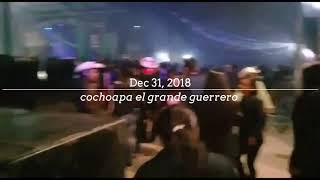 Cochoapa el grande guerrero. 31 de diciembre de 2018.