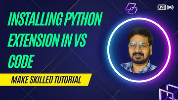 Tutorial - 2 | Installing Python Extension in VS Code | Face Recognition using AWS