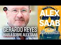 Gerardo Reyes, el periodista que develó nuevos secretos de la vida de Alex Saab - El Espectador