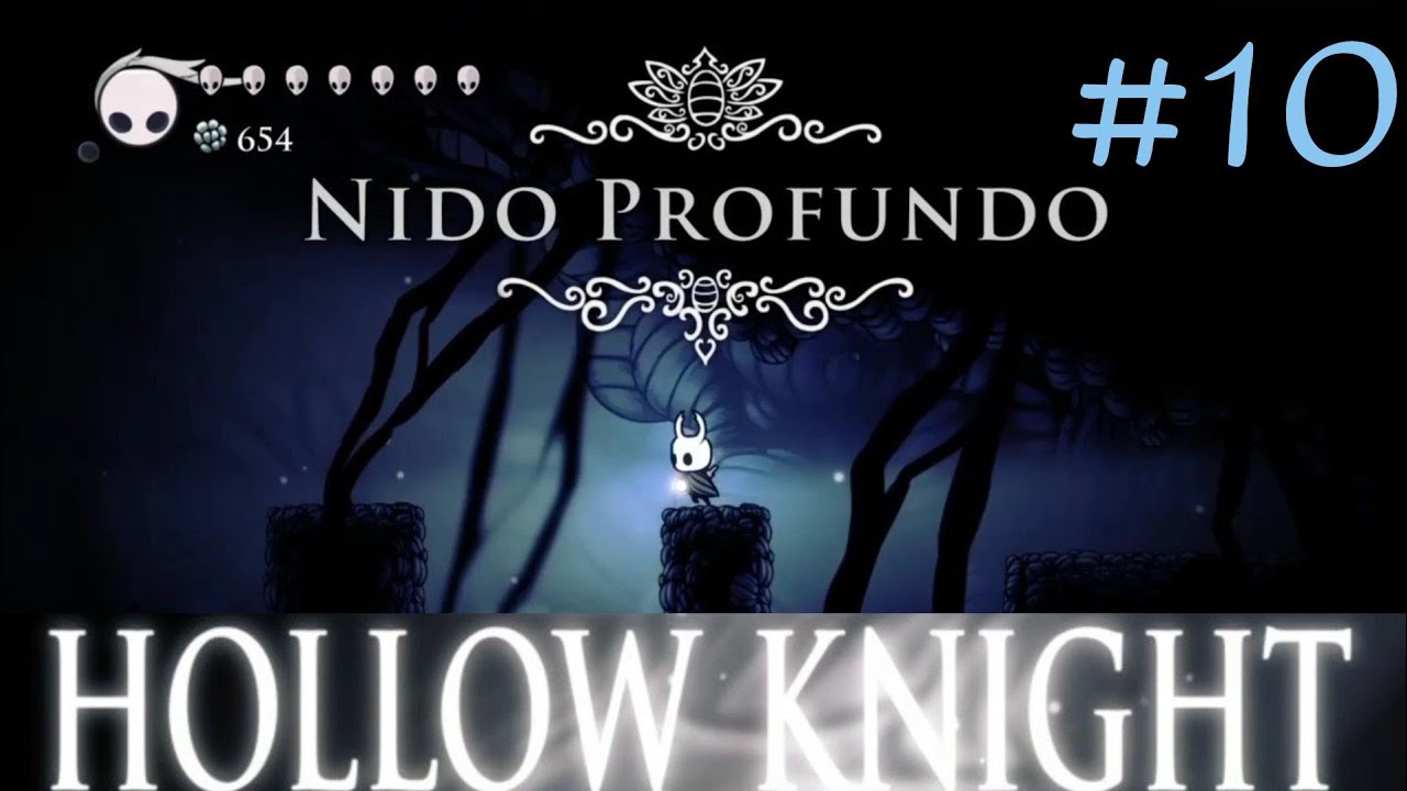 HOLLOW KNIGHT #10 Nido profundo - YouTube