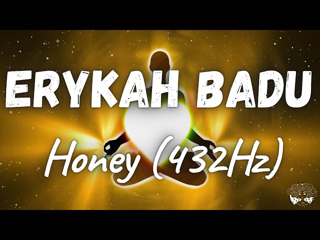 Erykah Badu - Honey (432Hz)