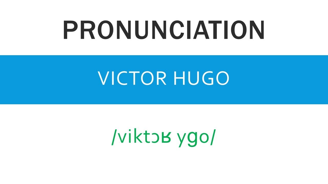 How To Pronounce Victor Hugo Speak Right YouTube