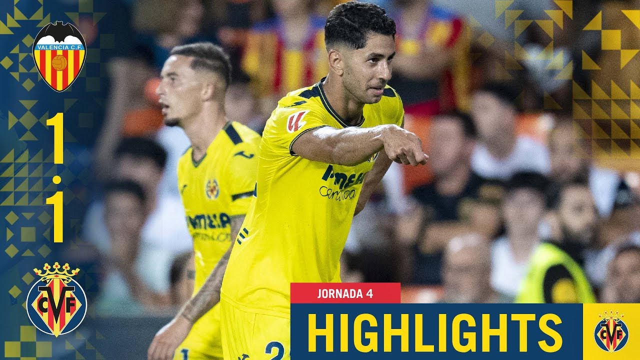 HIGHLIGHTS | VALENCIA 1-1 VILLARREAL | LALIGA EA SPORTS - YouTube