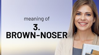 Understanding "Brown-noser": A Guide to Slang in English