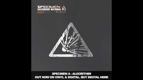 Specimen A - Algorithim [Hazardous Material Pt.1] Funkatech Records