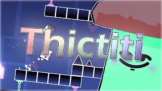 Thictiti (Butiti II remake) | by Slimey [GD 2.11]