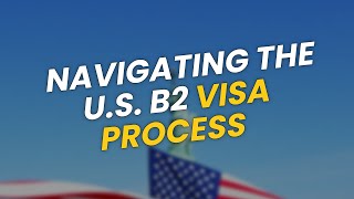 5 Essential Tips to Navigate the U.S. B2 Visa Process 🗽✈️