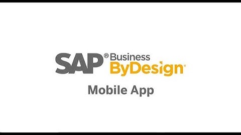 SAP Business ByDesign Mobile App | Real-Time Analytics, Expense Tracking, and Customer 360