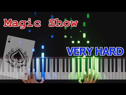【難易度SSS】Magic Showピアノソロアレンジ【ギリ人間用】