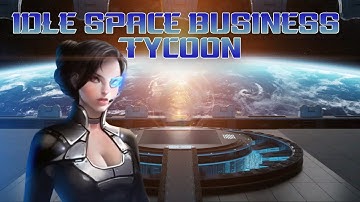Idle Space Business Tycoon Gameplay Android