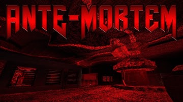 ANTE-MORTEM Episode 1 Release by Snaxalotl: Map 5 Blind Ultraviolence- Beautiful Supercharged GZDoom