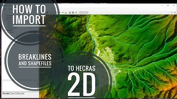 importing breaklines or shapefiles to hec-ras 2d