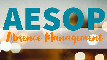 AESOP |  Absence Management (2020 and earlier)