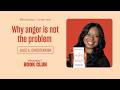 Why anger is not the problem with Julie A. Christiansen