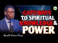 GATEWAYS TO SPIRITUAL UNDERSTANDING, KNOWLEDGE AND POWER | Apostle Arome Osayi - 1sound
