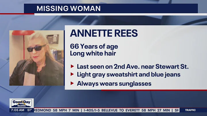 Missing: 66-year-old Annette Rees last seen near P...