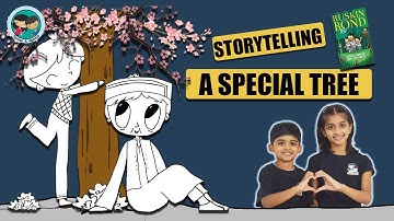 A Special Tree | Kids English Animated Moral Stories | Ruskin Bond Stories | Sanaya and Agastya