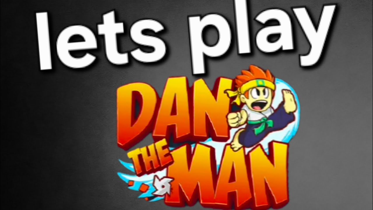 Dan the man - YouTube playables 