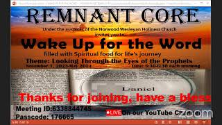 Remnant Core Wake Up for the Word! Filled with Spiritual Food for Life's Journey