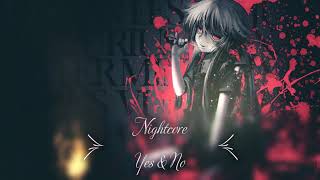 Nightcore - Yes & No