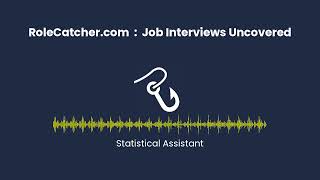 Statistical Assistant : Job Interviews Uncovered