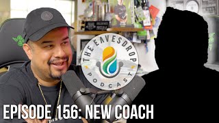 NEW COACH OF OpTic TEXAS | The Eavesdrop Podcast Ep. 156
