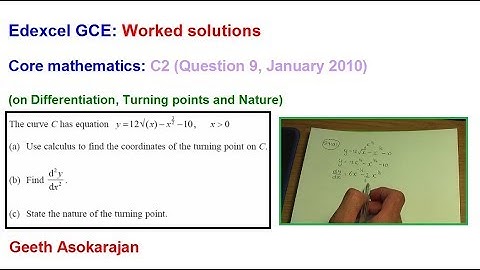 Edexcel AS/A-Level Maths Question C2 Jan 2010 Q9 (on Turning points and Nature)