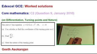 Edexcel AS/A-Level Maths Question C2 Jan 2010 Q9 (on Turning points and Nature)