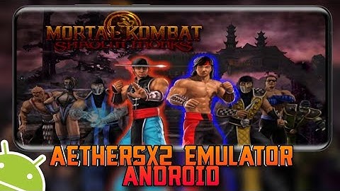 Mortal Kombat : Shaolin Monks - AetherSX2 Gameplay | AetherSX2 Setting