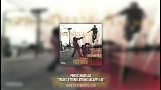 Poetic Hustla'z - Trials & Tribulations (ACAPELLA) (FULL ALBUM)