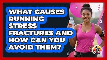 What Causes Running Stress Fractures And How Can You Avoid Them? - All Sorts Of Running